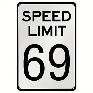 2D Flat, 1pc Vintage Metal Sign 8x12 Inch - Speed Limit 69 Retro Tin Wall Art, Durable Iron Vertical Hanging Decor for Home Bar Garage for Man Cave Pub Office, Rustic Wall Plaque No Electricity Needed, Bold Contrast Design, 2D Fla
