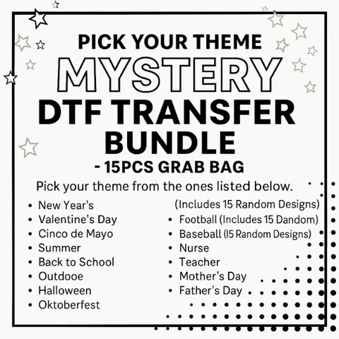 Pick Your Theme Mystery DTF Transfer Bundle – 15PCS Grab Bag | Ready to Press Heat Transfers for All Occasions – Holidays, Seasons, Professions & More!
