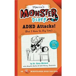 Marvin's Monster Diary: ADHD Attacks! (But I Rock It, Big Time) -- Raun Melmed, Paperback