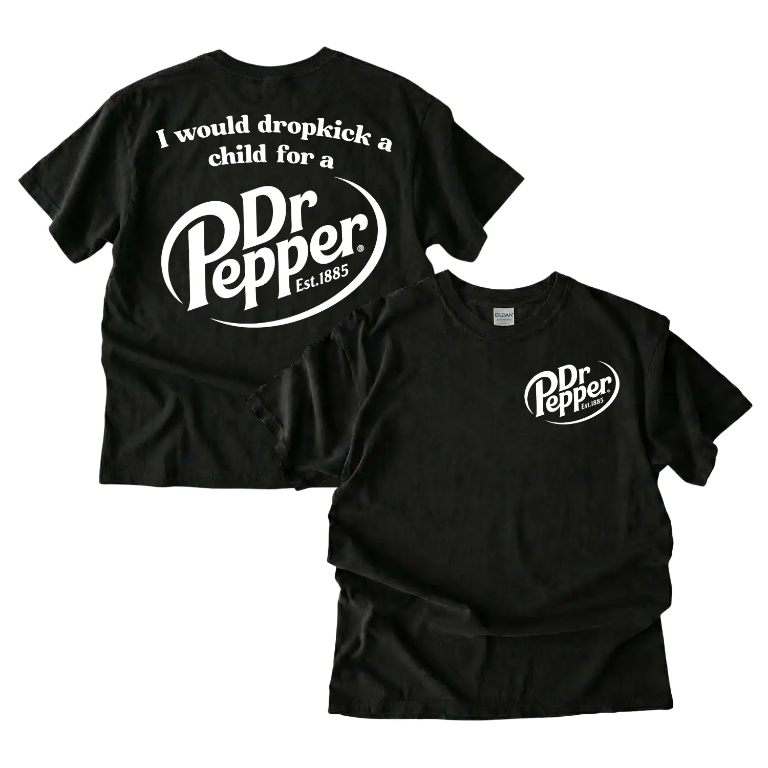 Pepper Hoodie, I Would Dropkick A Child For A Dr. Pepper Hoodie, Sweatshirt, T-Shirt For Men and Women