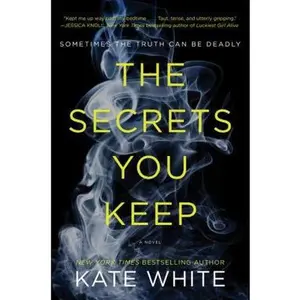 USED-The Secrets You Keep by White, Kate (Paperback)