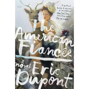 USED-The American Fianc?e by DuPont, Eric (Hardcover)