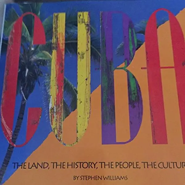 USED Book - Cuba: The Land, the History, the People, the Culture by Stephen Williams (Hardcover) - english