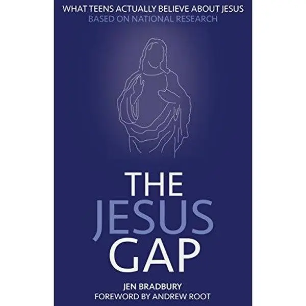 USED-The Jesus Gap: What Teens Actually Believe About Jesus by Jen Bradbury (Paperback)