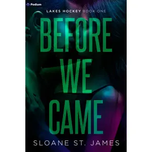 Before We Came: A Hockey Romance -- Sloane St James - Paperback