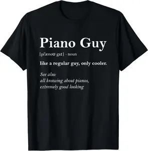 100% Cotton Piano Guy Definition Funny Boy Piano Gift Piano Player T-Shirt
