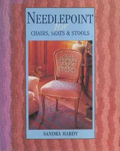 USED-Needlepoint for Chairs, Seats & Stools (The Cross Stitch Collection) by Sandra Hardy (Hardcover)