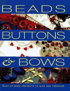 USED-Beads, Buttons & Bows by Jo Moody (Hardcover)