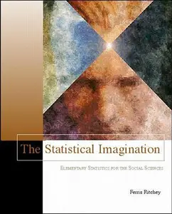 USED-The Statistical Imagination: Elementary statistics for the Social Sciences by Bill Ritchey (Hardcover)