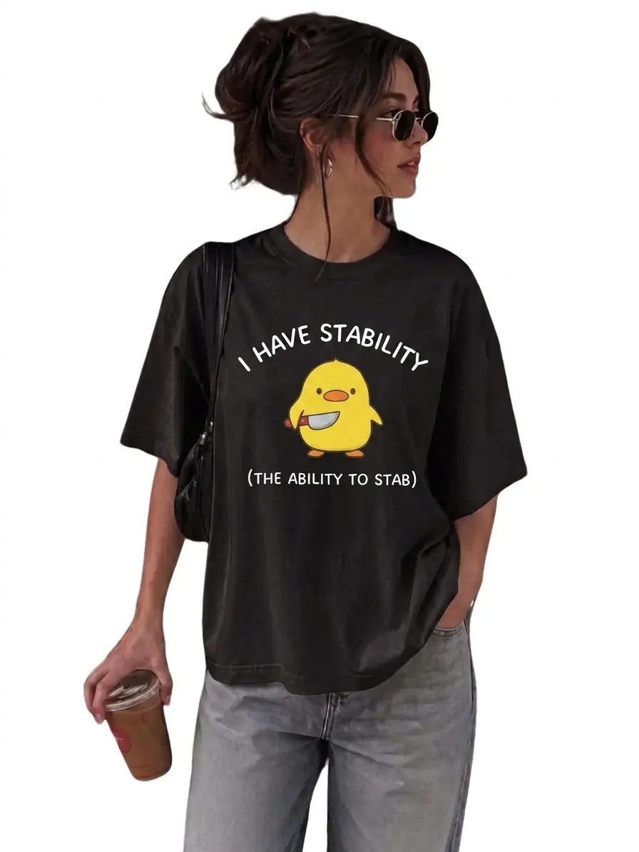 I Have Stability Shirt, T-Shirts Streetwear, Cute Duck Tee, Casual Womenswear, Adorable Top