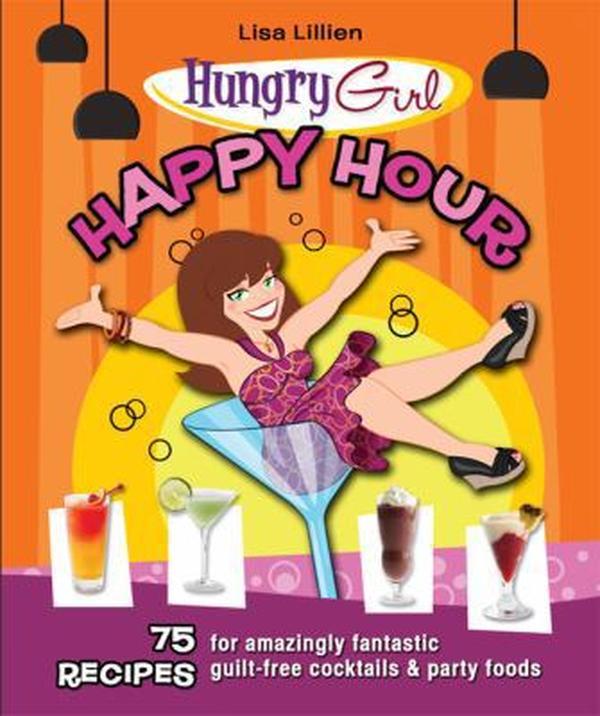 USED-Happy Hour: 75 Recipes for Amazingly Fantastic Guilt-Free Cocktails and Party Foods by Lillien, Lisa (Paperback)