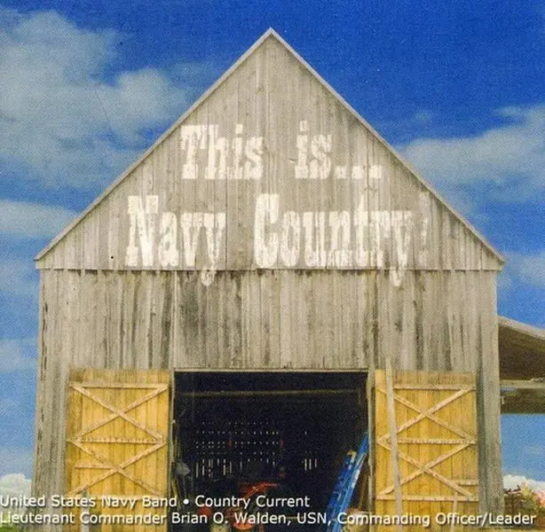 U.S. Navy Country Current - This Is Navy Country  [COMPACT DISC - CD]