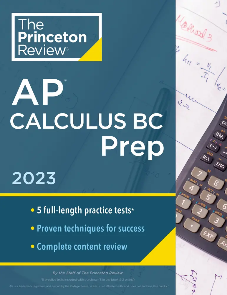 USED Book - Princeton Review AP Calculus BC Prep, 2023: 5 Practice Tests + Complete Content Review + Strategies & Techniques by The Princeton Review (Paperback) - english