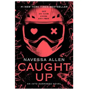 Caught Up: An Into Darkness Novel (Into Darkness Series)