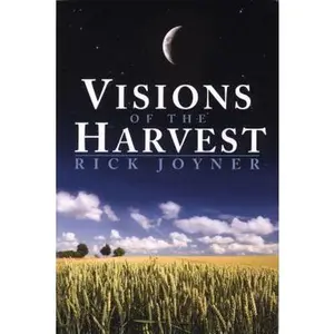 USED-Visions of the Harvest by Rick Joyner (Paperback)