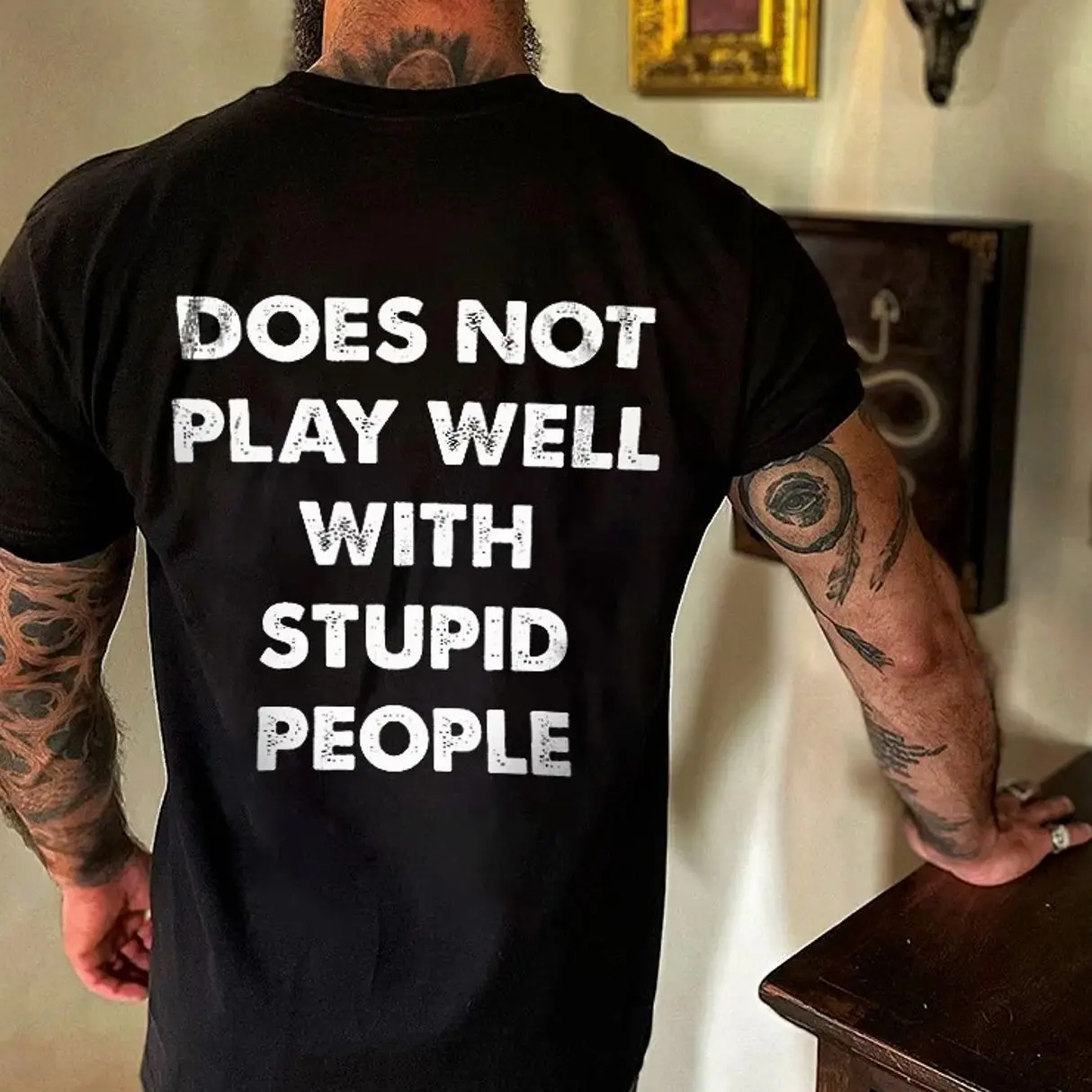 Menswear Stylish Short-Sleeve "Does Not Play Well With Stupid People" Print Men's Tee, Men's Apparel T-Shirt, Shortsleeve, Classic, Soft, Top, Casual Fit