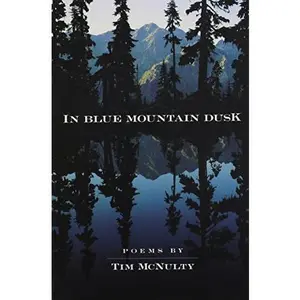USED-In Blue Mountain Dusk by Tim McNulty (Paperback)