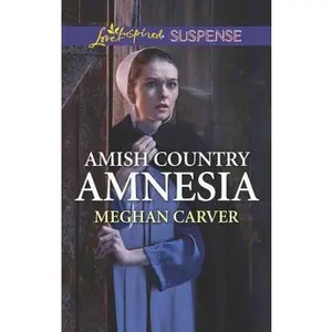 USED-Amish Country Amnesia by Carver, Meghan (Unknown)