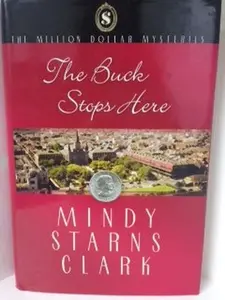 USED-The Buck Stops Here (Million Dollar Mysteries) by Mindy Starns Clark (Hardcover)