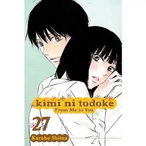 Kimi Ni Todoke: From Me to You, Vol. 27 -- Karuho Shiina - Paperback