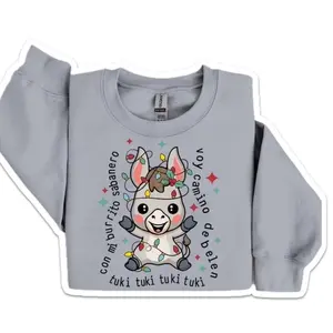 Con Mi Burrito Sabanero crewneck Sweater UNISEX sizing