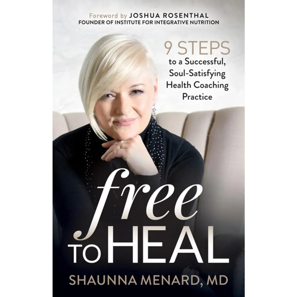 USED Book - Free to Heal: 9 Steps to a Successful, Soul-Satisfying Health Coaching Practice by Menard, Shaunna (Paperback) - english