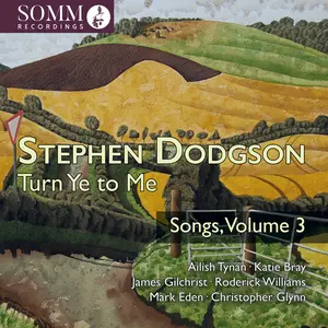 Ailish Tynan Katie Bray - Stephen Dodgson: Turn Ye to Me - Songs, Vol. 3  [COMPACT DISC - CD]