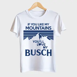 Busch t-shirt , you will love my busch t-shirt, t-shirt daily wear