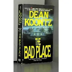 USED Book - Rare Dean R Koontz / THE BAD PLACE Signed 1st Edition 1990 [Hardcover] Koontz, Dean R by Dean Koontz (Hardcover)