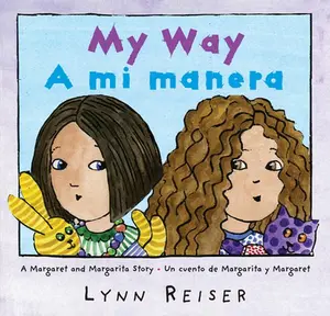 USED-My Way/A Mi Manera: Bilingual English-Spanish by Reiser, Lynn (Hardcover)