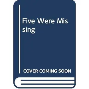 USED-Five Were Missing by Lois Duncan (Unknown)