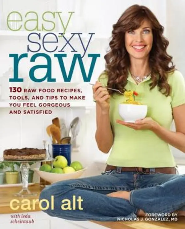 USED Book - Easy Sexy Raw: 130 Raw Food Recipes, Tools, and Tips to Make You Feel Gorgeous and Satisfied by Carol Alt (Paperback) - english