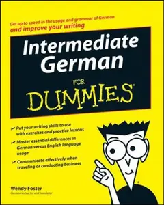 USED-Intermediate German for Dummies by Wendy Foster (Paperback)