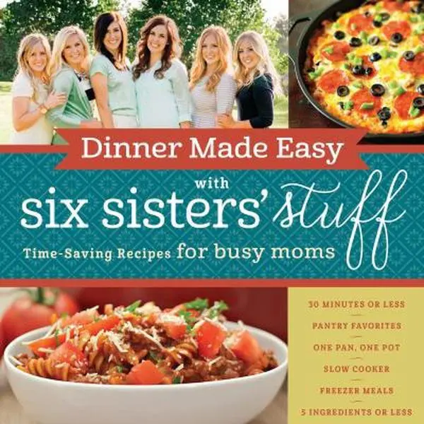 USED Book - Dinner Made Easy with Six Sisters' Stuff: Time-Saving Recipes for Busy Moms by Six Sisters' Stuff (Paperback) - english