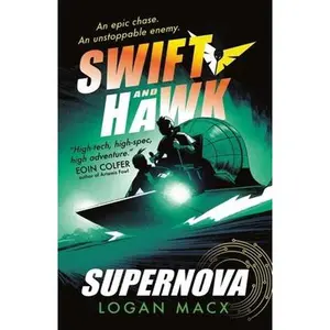 USED-Swift and hawk: supernova by Logan Macx (Paperback)