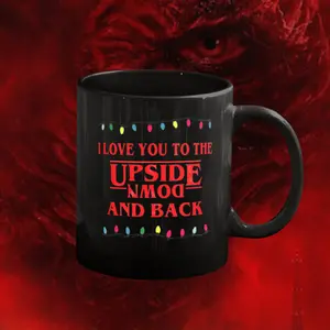 Stranger Things Upside Down Mug, Funny I Love You To The Upside Down And Back  Coffee Mug Funny Gifts for Fan, Fun Gift for Friend, Colleague, Family,Bestie Birthday Surprise, Naughty Valentine Gift, White Elephant Party Idea, Funny Anniversary Present,
