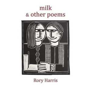 USED-milk & other poems by Harris, Rory (Paperback)