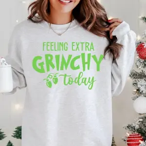 Feeling Extra Grinchy Today Christmas Ready To Press T-Shirt Transfer Festive Holiday Design