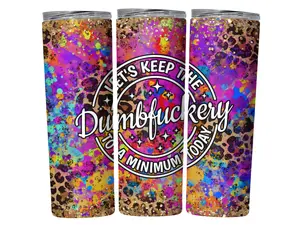 Keep Dumb* To A Minimum 20oz Tumbler Drinkware Water Bottles Portable