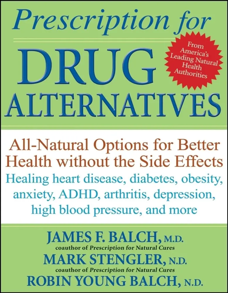 USED Book - Prescription for Drug Alternatives: All-Natural Options for Better Health Without the Side Effects by Balch, James F. (Paperback) - english