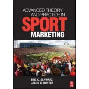 USED-Advanced Theory and Practice in Sport Marketing by Eric Schwarz (Paperback)