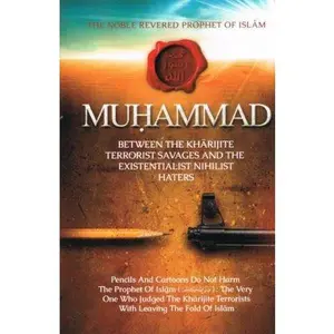 USED-The Noble, Revered Prophet of Islam, Muhammad by abu iyaad amjad bin muhammad rafiq (Paperback)