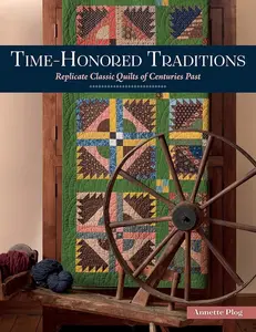 Quilt Craft Book, Step-by-Step Guide for Traditional Crafts Enthusiasts to Replicate Classic Centuries-Old Quilt Designs