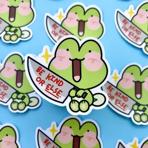 Be Kind Or Else Tad Sticker