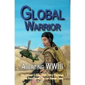 USED-Global Warrior: Averting WWIII by H. John Poole (Paperback)