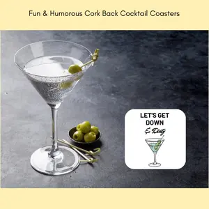Lets Get Down And Dirty" Fun & Humorous Cork Back Cocktail Coaster