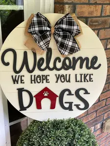 Dogs Welcome Sign, Dog Door Sign, Hope You Like Dogs Sign, Dog Door Decor, Welco