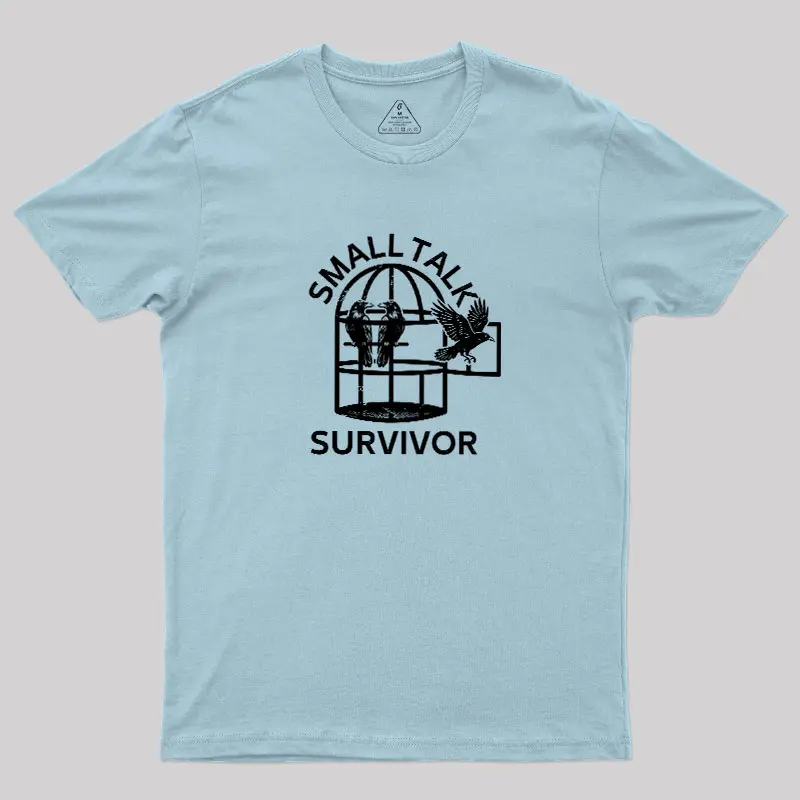 Small Talk Survivor Geek T-Shirt