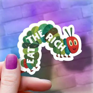 Eat The Rich Caterpillar Sticker, Activist Anti-capitalist Sticker, Social Justice Sticker