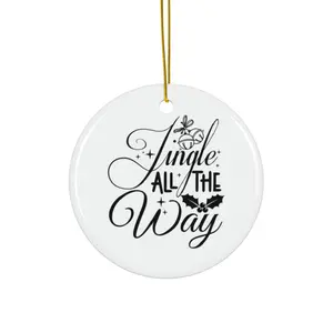 JINGLE ALL THE WAY ORNAMENT